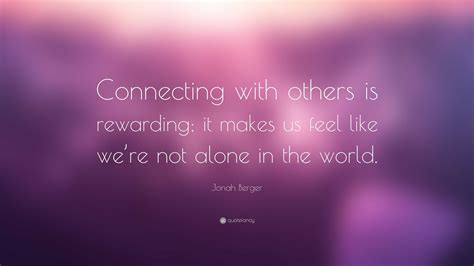 quotes about connecting|quote about connecting with others.